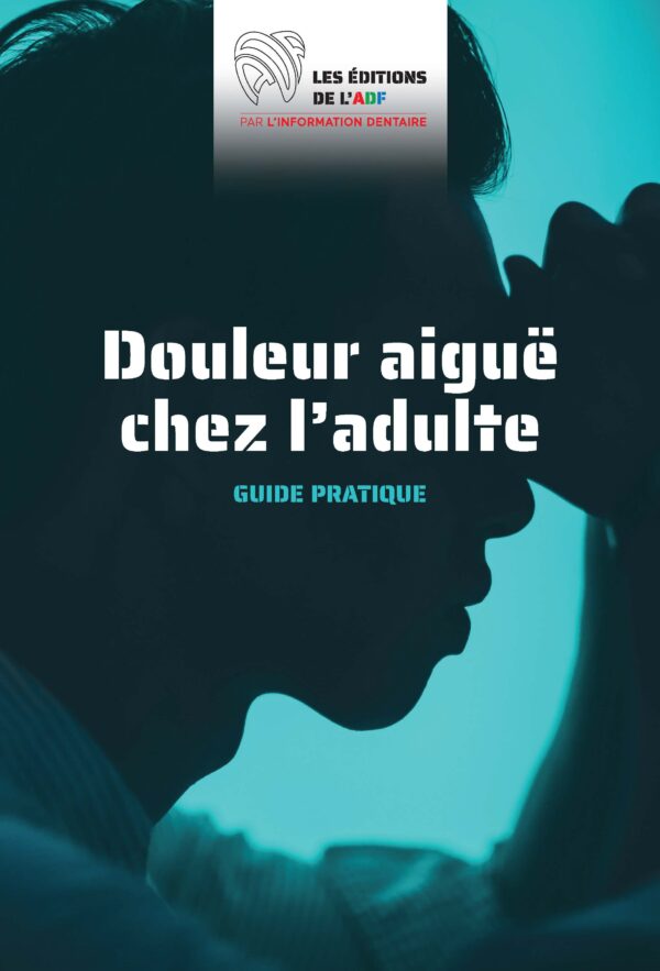 La douleur aiguë chez l’adulte